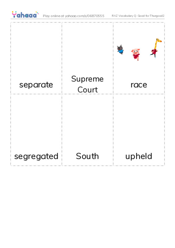 RAZ Vocabulary Q: Good for Thurgood2 PDF flaschards with images